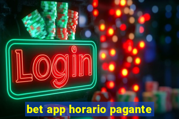 bet app horario pagante